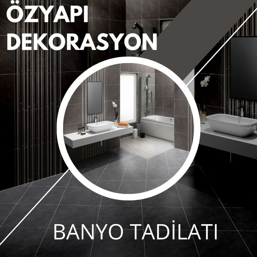 Banyo Tadilatı